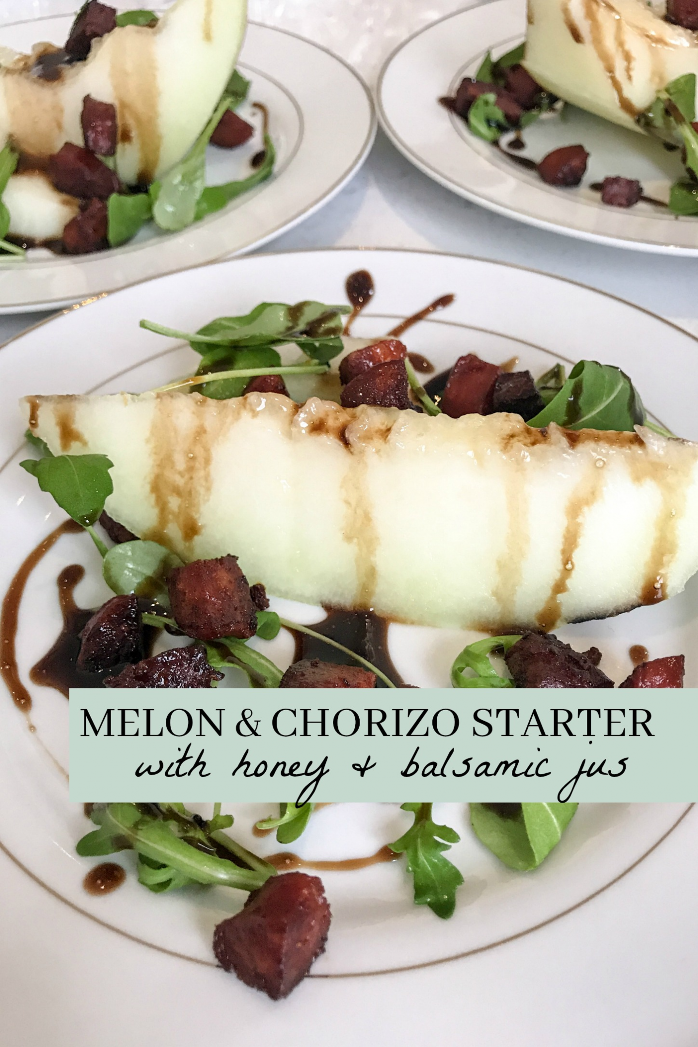 MELON & CHORIZO STARTER WITH HONEY & BALSAMIC JUS